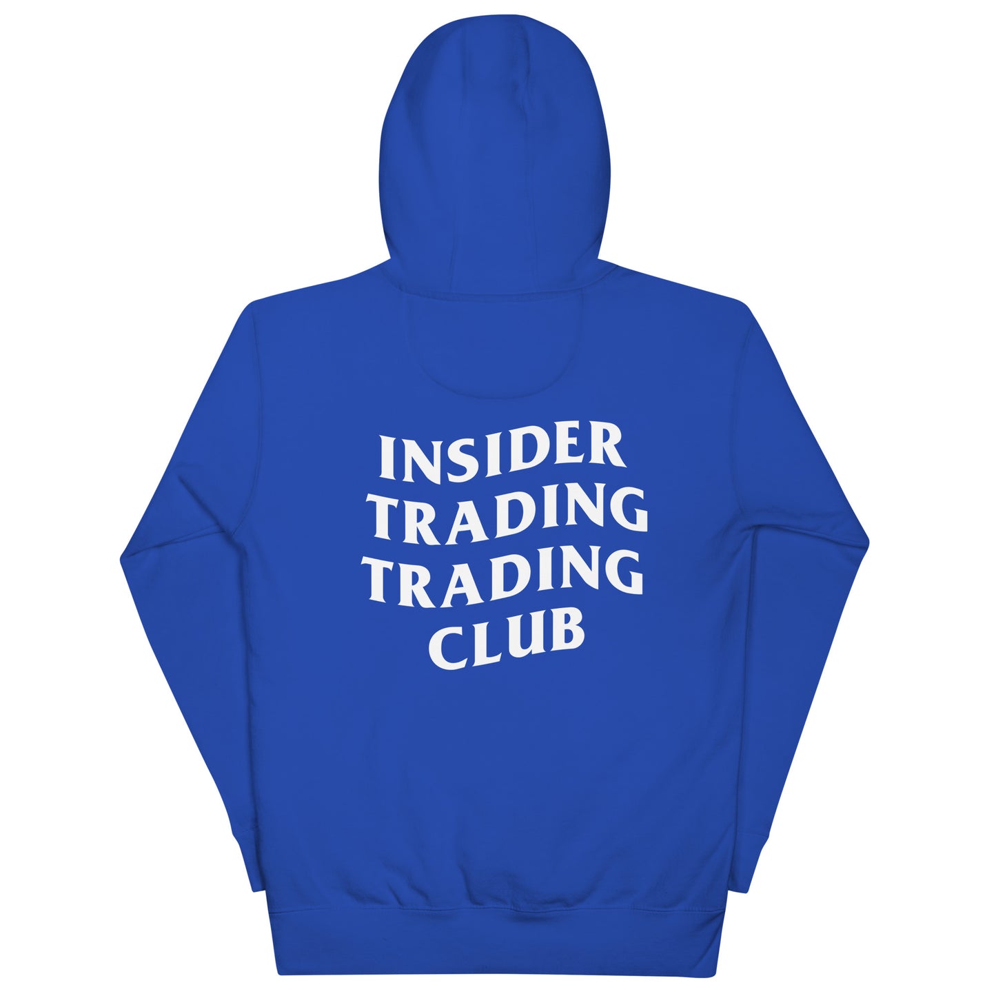 Insider Trading Trading Club Hoodie